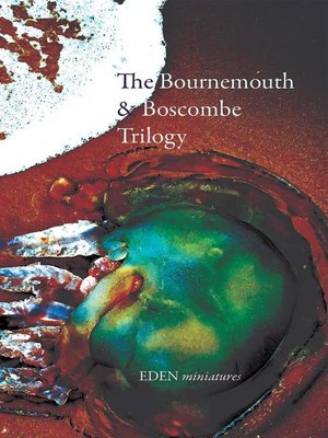 cover image of The Bournemouth & Boscombe Trilogy